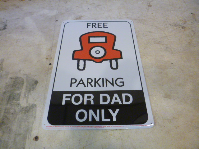 Free Parking for Dad Only Sign