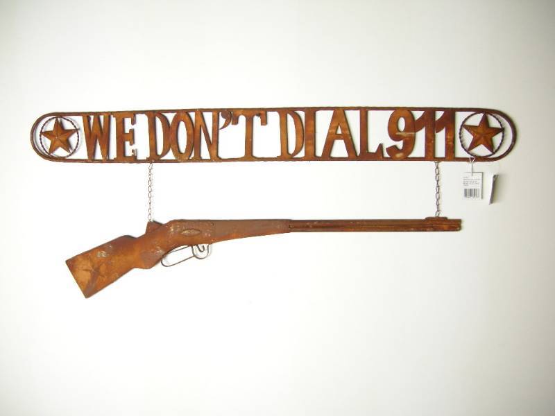 We dont dial 911 Metal Sign
