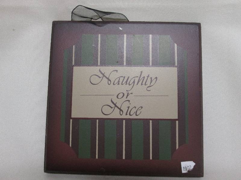 Naughty or Nice Plaque 7 inch...