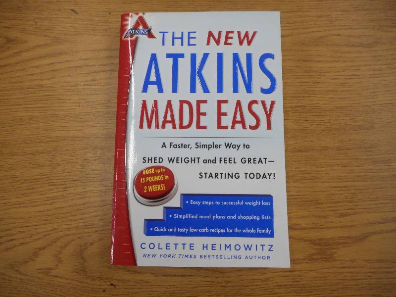 The New Atkins Made Easy A Faster, Simpler Way to Shed Weight and Feel Great, PAPERBACK