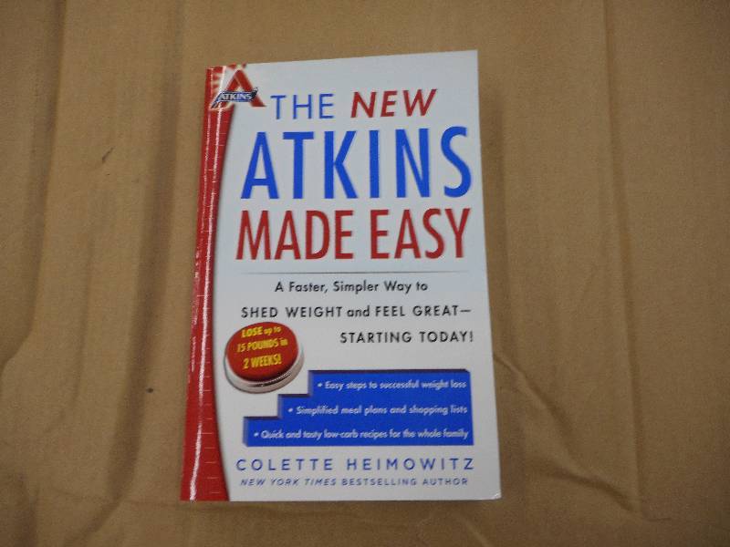The New Atkins Made Easy A Faster, Simpler Way to Shed Weight and Feel Great, PAPERBACK