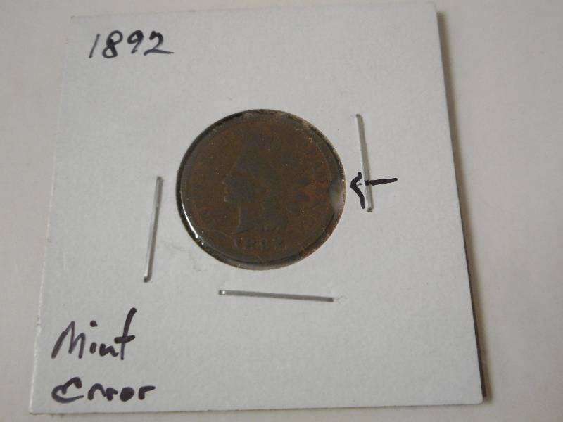 1892 Indian Head Cent, Mint Error, ...