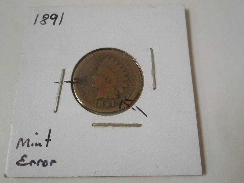 1891 Inidan Head Cent, Mint Error ...
