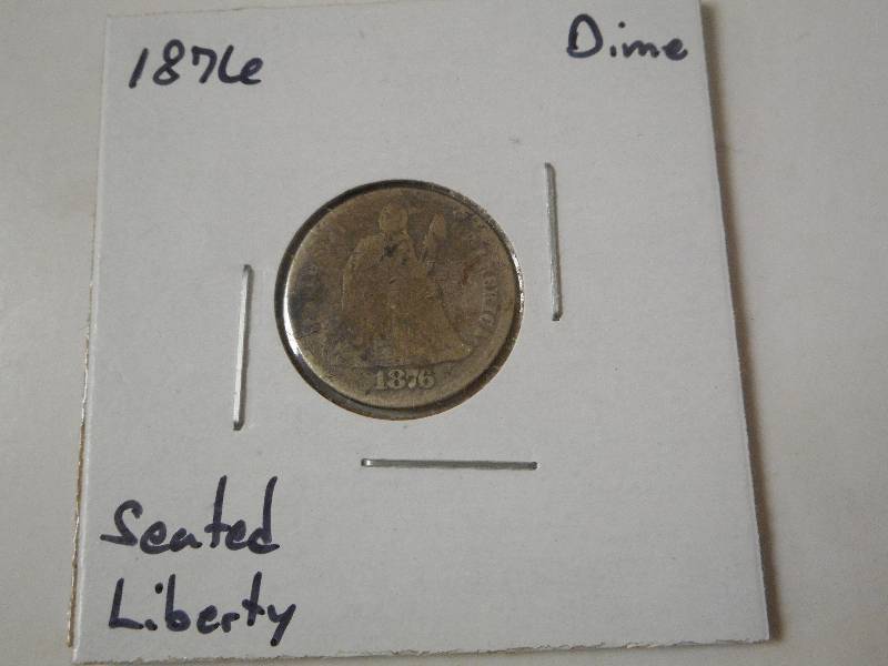 1876 Seated Liberty Silver Dime, Ci...