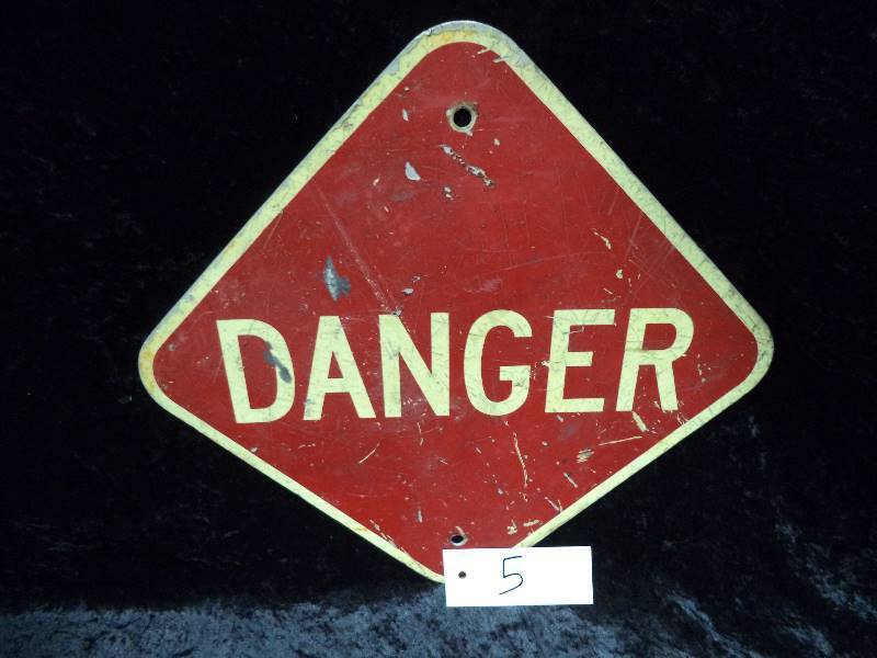 Metal Danger Sign