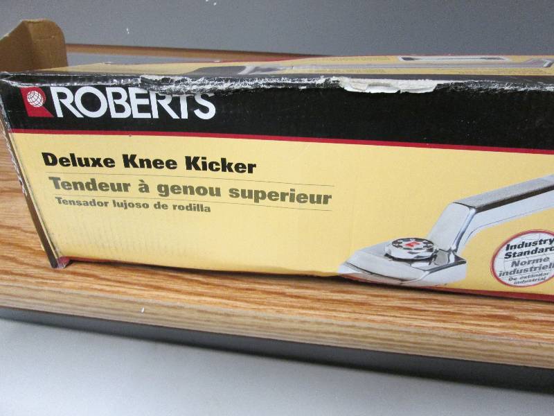 Roberts deluxe knee kicker...